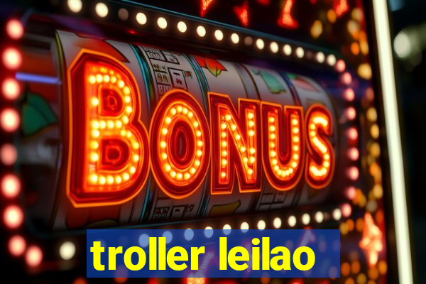 troller leilao